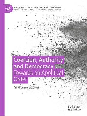 cover image of Coercion, Authority and Democracy